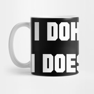 I DOH FRET I DOES FETE - IN WHITE - CARNIVAL CARIBANA PARTY TRINI DJ Mug